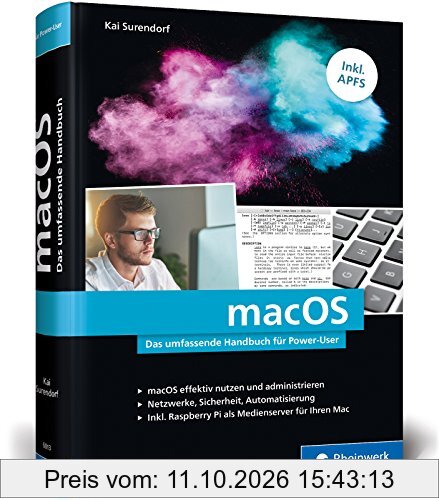 macOS: Das umfassende Handbuch für Power-User. Inkl. APFS
