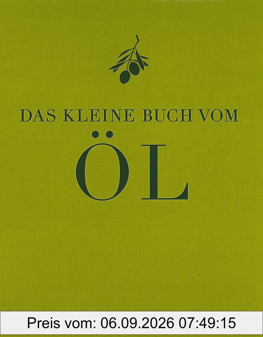 Das kleine Buch vom Öl (Sonstige)