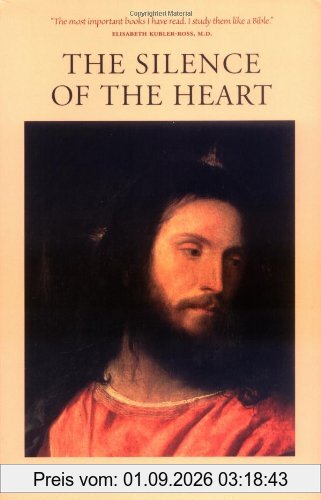 Silence of the Heart: Reflections of the Christ Mind -- Part II (The Reflections of the Christ Mind Ser.; Part 2))