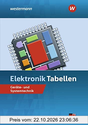 Elektronik Tabellen Geräte- und Systemtechnik / Elektronik Tabellen: Geräte- und Systemtechnik: Tabellenbuch