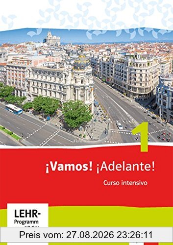 ¡Vamos! ¡Adelante! Curso intensivo / Vokabel- und Verbenlernheft mit Vokabeltrainer: Spanisch als 3. Fremdsprache