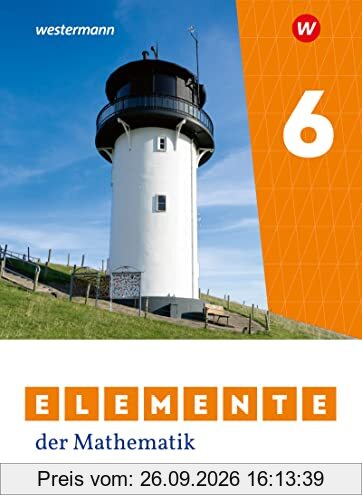 Elemente der Mathematik SI - Ausgabe 2023 für Niedersachsen: Schülerband 6: Sekundarstufe 1 - Ausgabe 2023