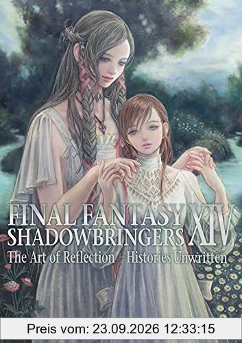 Final Fantasy XIV: Shadowbringers -- The Art of Reflection -Histories Unwritten-