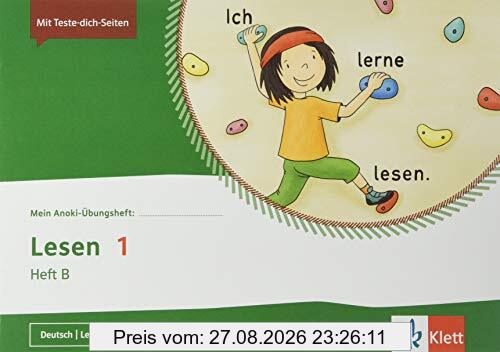 Lesen 1. Heft B: Übungsheft Klasse 1: Übungsheft B Klasse 1 (Mein Anoki-Übungsheft)