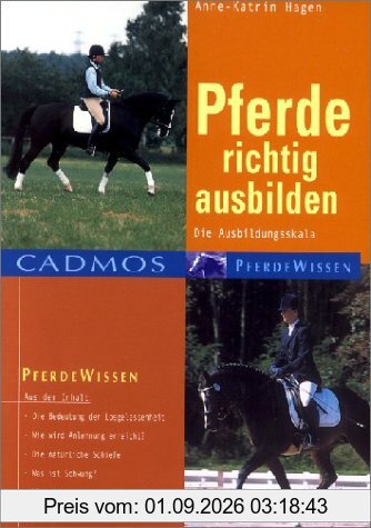 Pferde richtig ausbilden: Die Ausbildungsskala