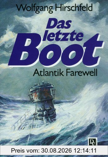 Das letzte Boot: Atlantik Farewell
