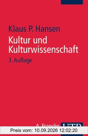 Kultur und Kulturwissenschaft: Eine Einführung (Uni-Taschenbücher S)