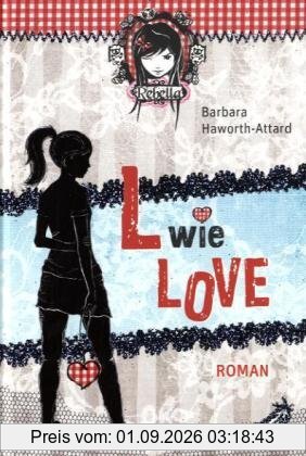 Rebella. L wie Love