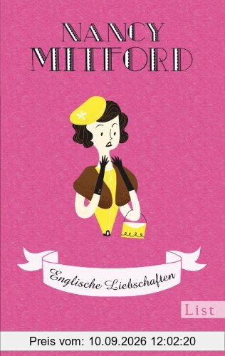 Englische Liebschaften (Nancy Mitford - Meisterwerke neu aufgelegt, Band 2)