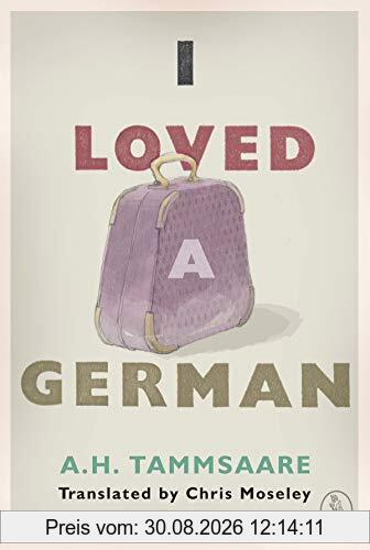 I Loved a German