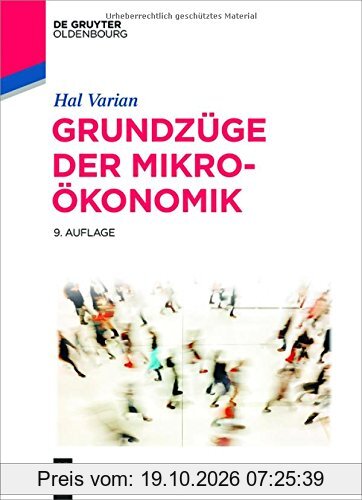 Grundzüge der Mikroökonomik (De Gruyter Studium)