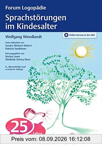 Sprachstörungen im Kindesalter: Materialien zur Früherkennung und Beratung (Forum Logopädie)