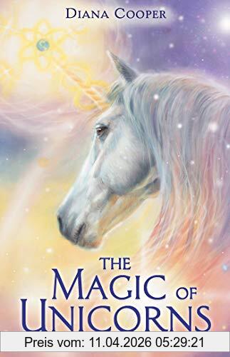 Diana Cooper The Magic Of Unicorns, Help And Healing From The Heavenly Realms
