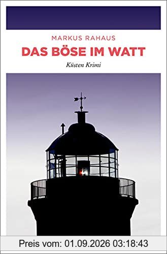 Das Böse im Watt: Küsten Krimi (Ermittler-Duo Olofsen/Greiner)