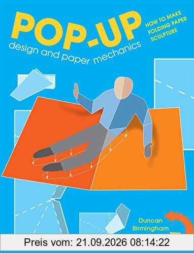 Pop-Up Design and Paper Mechanics: How to Make Folding Paper Sculpture