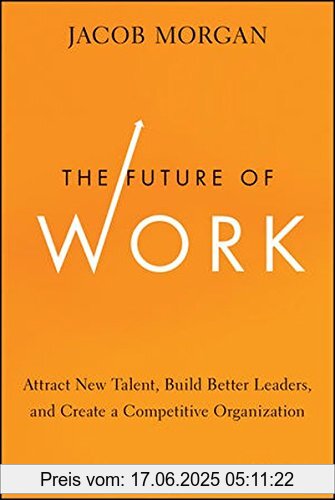 Binding : Gebundene Ausgabe, Edition : 1, Label : John Wiley & Sons, Publisher : John Wiley & Sons, NumberOfItems : 1, PackageQuantity : 1, medium : Gebundene Ausgabe, numberOfPages : 256, publicationDate : 2014-10-21, authors : Jacob Morgan, languages : english, ISBN : 1118877241