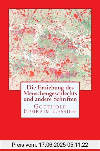 Binding : Taschenbuch, Label : CreateSpace Independent Publishing Platform, Publisher : CreateSpace Independent Publishing Platform, medium : Taschenbuch, numberOfPages : 116, publicationDate : 2017-06-07, authors : Lessing, Gotthold Ephraim, ISBN : 1547210885
