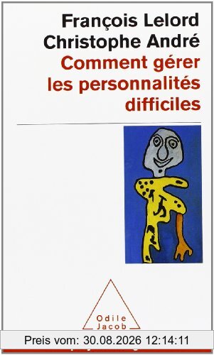 Comment gérer les personnalités difficiles