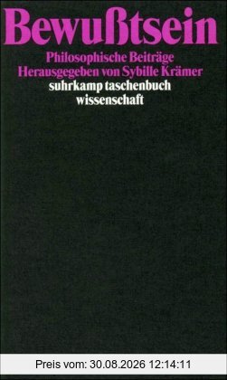 Bewußtsein: Philosophische Beiträge (suhrkamp taschenbuch wissenschaft)