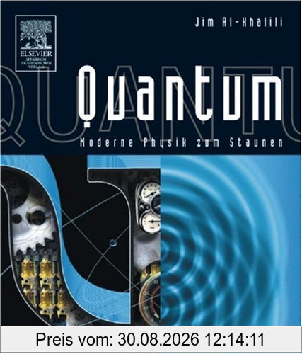 Quantum: Moderne Physik zum Staunen