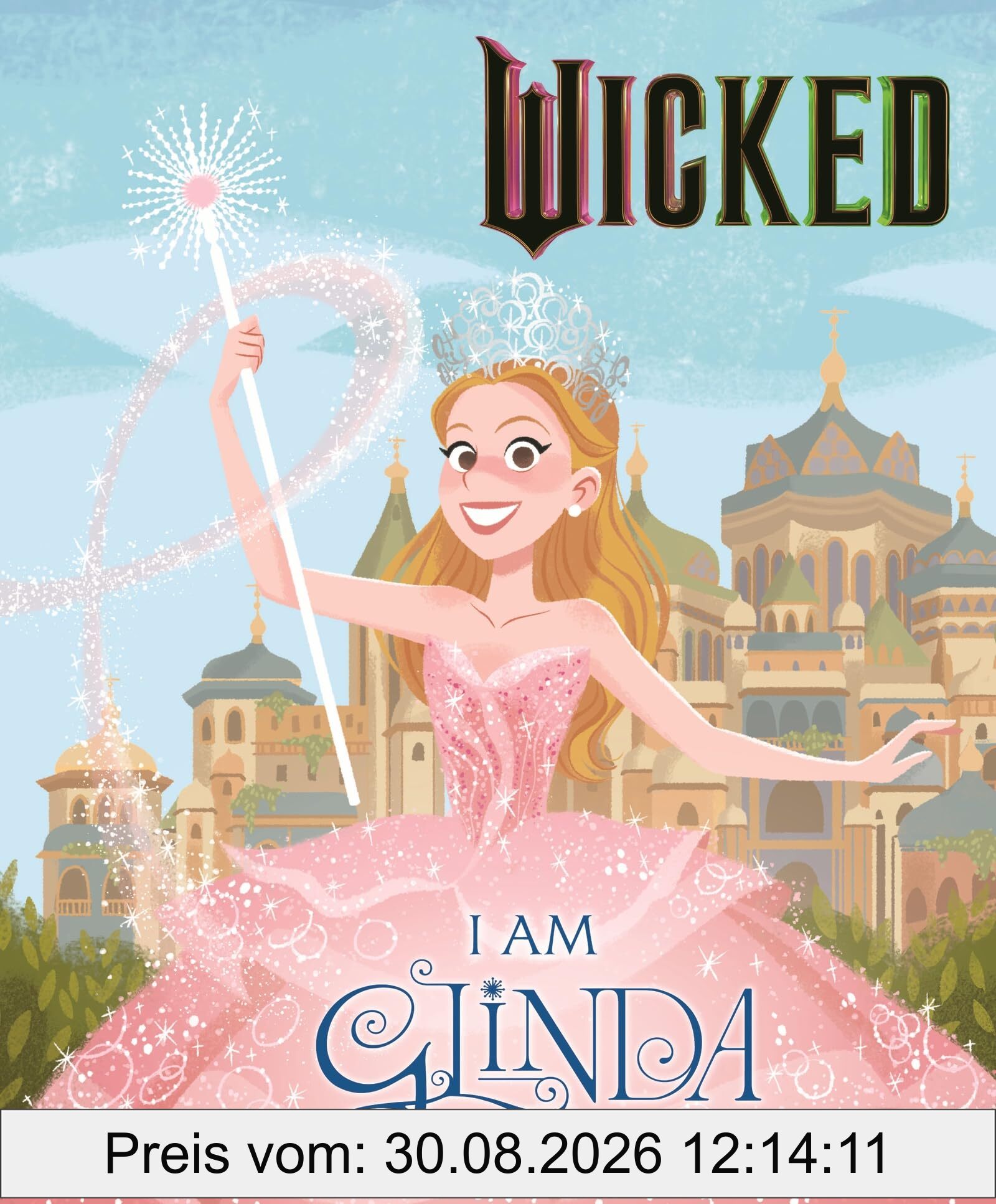 Wicked: I Am Glinda