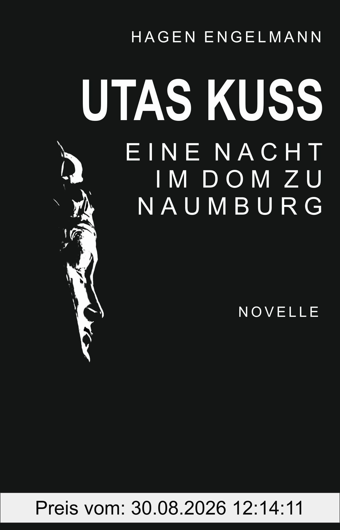 Utas Kuss: Eine Nacht im Dom zu Naumburg