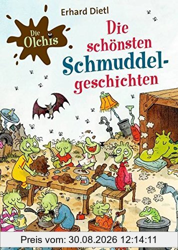 Die Olchis. Die schönsten Schmuddel-Geschichten