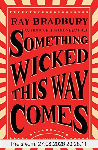 Something Wicked This Way Comes: A Novel