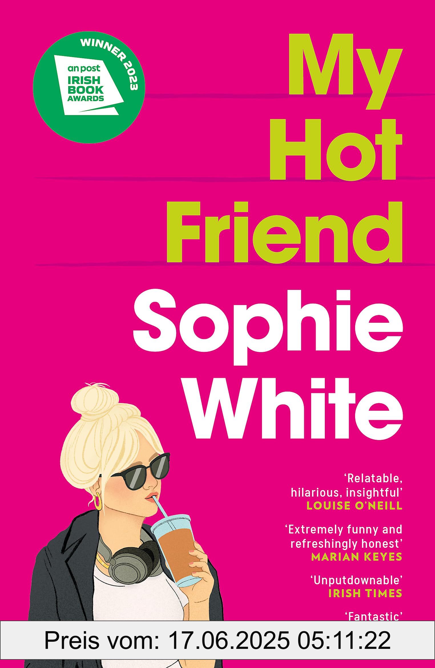 Binding : paperback, Label : My Hot Friend : A funny and heartfelt novel about friendship from the bestselling author, medium : paperback, numberOfPages : 496, publicationDate : 2024-07-04, releaseDate : 2024-07-04, languages : english, ISBN : 1529352770