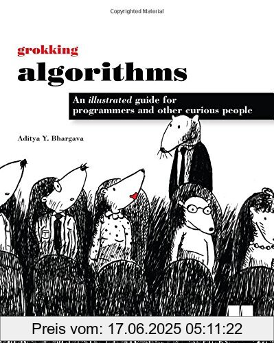 Binding : Taschenbuch, Edition : Pap/Psc, Label : Manning, Publisher : Manning, PackageQuantity : 1, medium : Taschenbuch, numberOfPages : 238, publicationDate : 2016-05-25, authors : Bhargava, Aditya Y., languages : english, ISBN : 1617292230