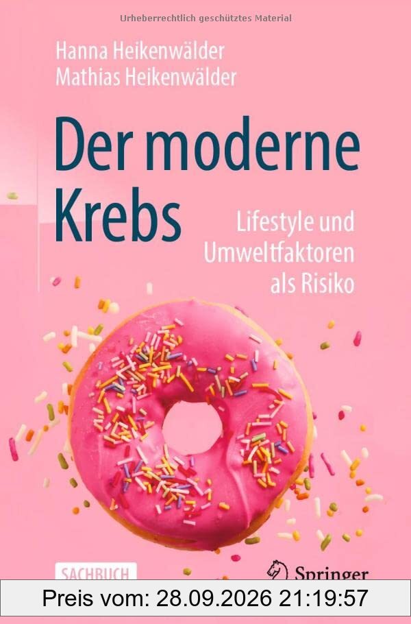 Der moderne Krebs - Lifestyle und Umweltfaktoren als Risiko