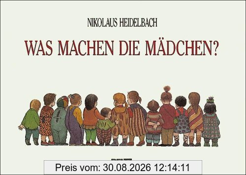 Was machen die Mädchen?: Bilderbuch