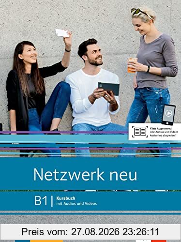 Netzwerk neu B1 : Kursbuch mit Audios und Videos : Deutsch als Fremdsprache