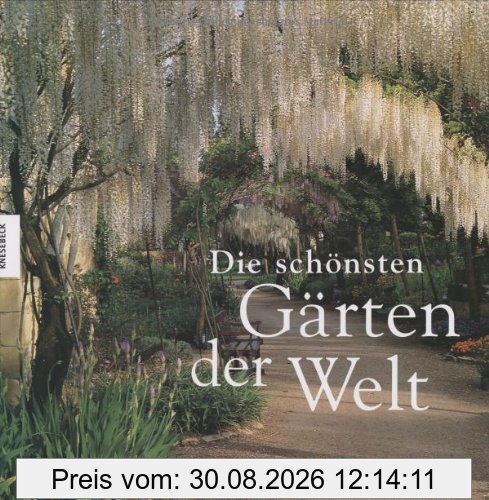 Die schönsten Gärten der Welt