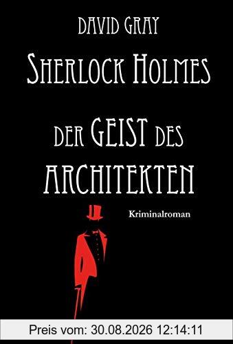 Sherlock Holmes: Der Geist des Architekten