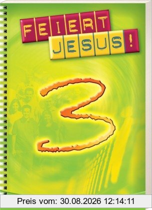 Feiert Jesus! Band 3. Ringbuch