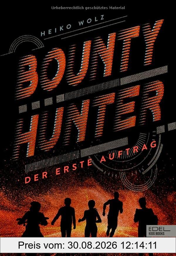 Bounty Hunter: Der erste Auftrag (Edel Kids Books)