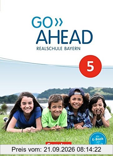 Go Ahead - Ausgabe für Realschulen in Bayern - Neue Ausgabe / 5. Jahrgangsstufe - Schülerbuch