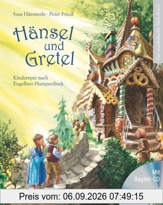 Hänsel und Gretel: Kinderoper nach Engelbert Humperdinck