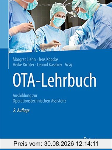 OTA-Lehrbuch: Ausbildung zur Operationstechnischen Assistenz