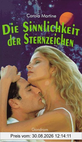 Die Sinnlichkeit der Sternzeichen