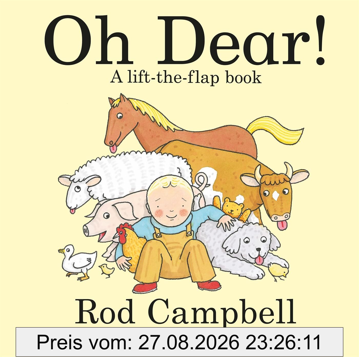 Oh Dear!: A Lift-the-flap Farm Book from the Creator of Dear Zoo