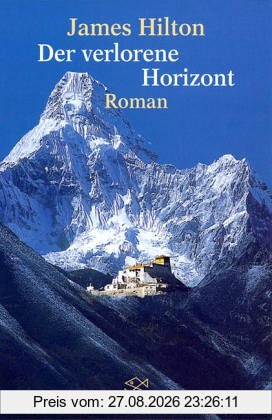 Der verlorene Horizont. Roman.