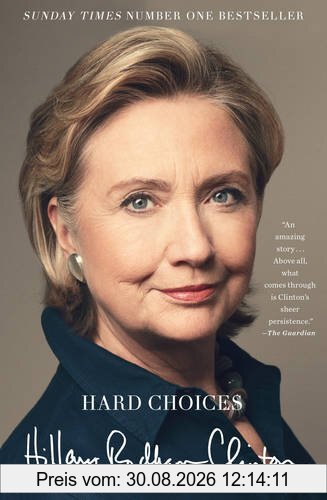 Hard Choices: A Memoir