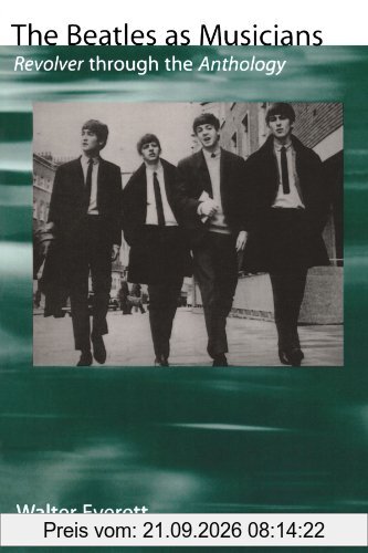 The Beatles As Musicians: Revolver through the Anthology