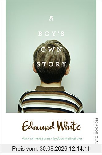A Boy's Own Story (Picador Classic, Band 47)