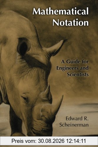 Mathematical Notation: A Guide for Engineers and Scientists