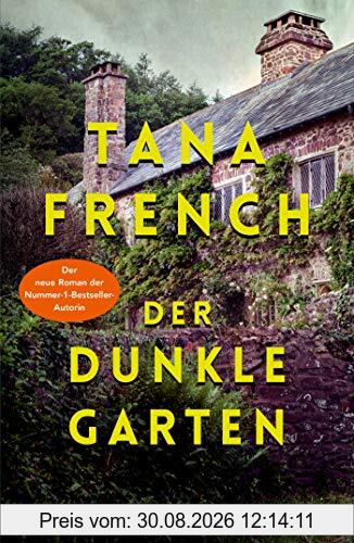 Der dunkle Garten: Roman