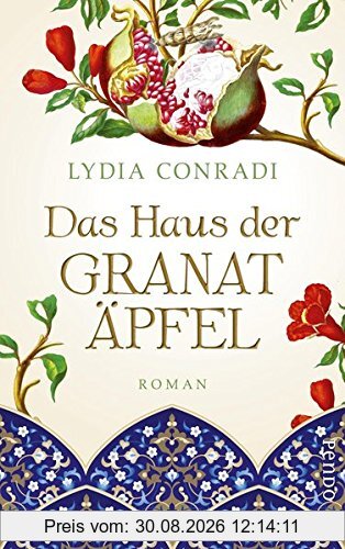 Das Haus der Granatäpfel: Roman
