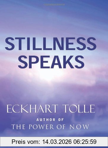 Eckhart Tolle Stillness Speaks